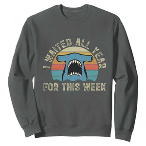 Hammerhead Shark Sweatshirt I Waited All Year For This Week Ocean Lover
