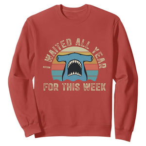 Hammerhead Shark Sweatshirt I Waited All Year For This Week Ocean Lover