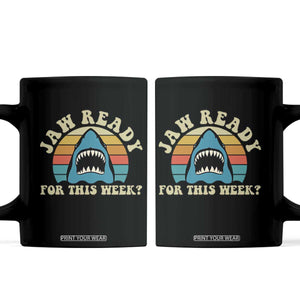 Jaw Ready For This Coffee Mug Vintage Shark Lover Ocean Wildlife