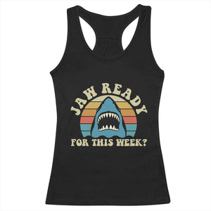 Jaw Ready For This Racerback Tank Top Vintage Shark Lover Ocean Wildlife