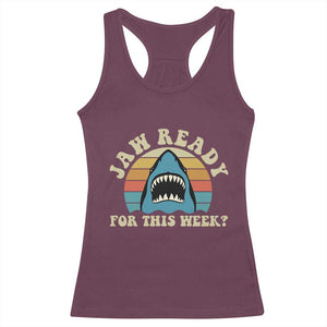 Jaw Ready For This Racerback Tank Top Vintage Shark Lover Ocean Wildlife