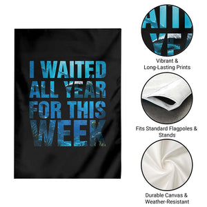 Shark Lover Week Gift Garden Flag I Waited All Year For This Week