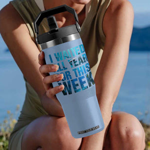 Shark Lover Week Gift Flip Straw Tumbler I Waited All Year For This Week