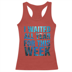 Shark Lover Week Gift Racerback Tank Top I Waited All Year For This Week