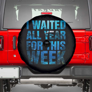 Shark Lover Week Gift Spare Tire Cover I Waited All Year For This Week