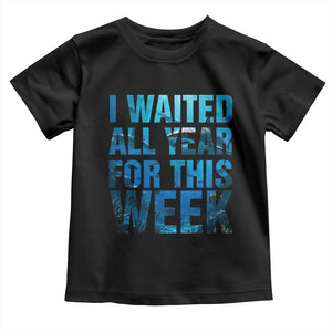 Shark Lover Week Gift Toddler T Shirt I Waited All Year For This Week