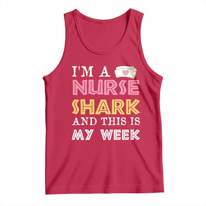 Funny Nurse Shark Gift Tank Top This Is My Week