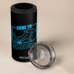 Funny Hammerhead Shark Lover 4 in 1 Can Cooler Tumbler Come To The Shark Side