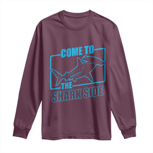 Funny Hammerhead Shark Lover Long Sleeve Shirt Come To The Shark Side