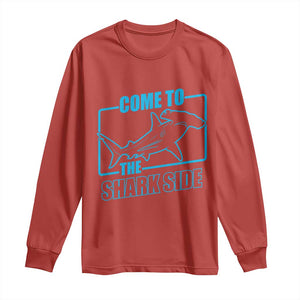 Funny Hammerhead Shark Lover Long Sleeve Shirt Come To The Shark Side