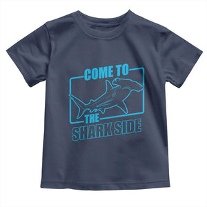 Funny Hammerhead Shark Lover Toddler T Shirt Come To The Shark Side