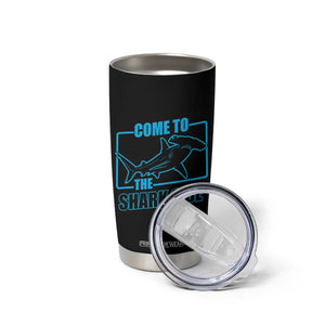 Funny Hammerhead Shark Lover Tumbler Cup Come To The Shark Side