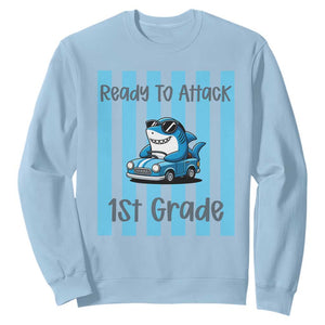 Ready To Attack 1st Grade Sweatshirt Funny Shark Driving Car Back To School TS12 Light Blue Print Your Wear