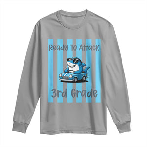 Ready To Attack 3rd Grade Long Sleeve Shirt Funny Shark Driving Car Back To School