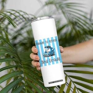 Ready To Attack 3rd Grade Skinny Tumbler Funny Shark Driving Car Back To School