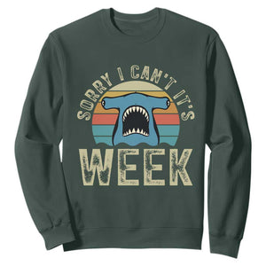 Vintage Hammerhead Shark Lover Sweatshirt Sorry I Cant Its Week