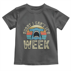 Vintage Hammerhead Shark Lover Toddler T Shirt Sorry I Cant Its Week