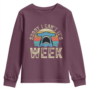 Vintage Hammerhead Shark Lover Youth Sweatshirt Sorry I Cant Its Week