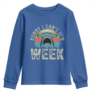 Vintage Hammerhead Shark Lover Youth Sweatshirt Sorry I Cant Its Week