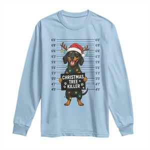 Christmas Dachshund Long Sleeve Shirt Funny Christmas Tree Killer TS12 Light Blue Print Your Wear