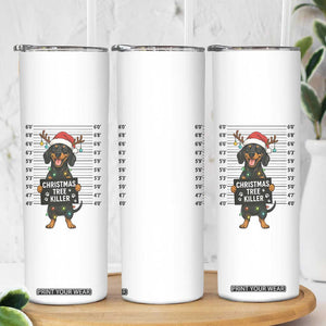 Christmas Dachshund Skinny Tumbler Funny Christmas Tree Killer TS12 Print Your Wear