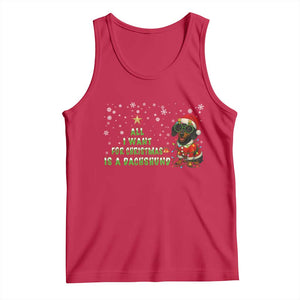 Christmas Dachshund Tank Top All I Want For Christmas Is A Dachshund TS12 Red Print Your Wear