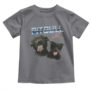 Pitbull Dad Toddler T Shirt Funny Gift For Pitbull Lover TS12 Charcoal Print Your Wear