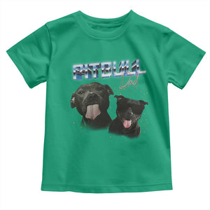 Pitbull Dad Toddler T Shirt Funny Gift For Pitbull Lover TS12 Irish Green Print Your Wear