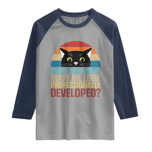 Vintage Black Cat Raglan Shirt Does This Shirt Make Me Look Professionally Developed