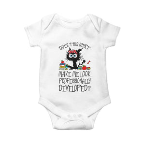 Funny Teacher Black Cat Baby Onesie Does This Shirt Make Me Look Professionally Developed