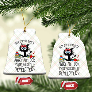 Funny Teacher Black Cat Ceramic Ornament Does This Shirt Make Me Look Professionally Developed