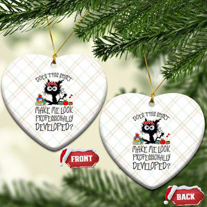 Funny Teacher Black Cat Ceramic Ornament Does This Shirt Make Me Look Professionally Developed