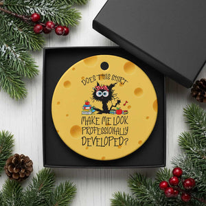 Funny Teacher Black Cat Ceramic Ornament Does This Shirt Make Me Look Professionally Developed
