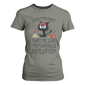 Funny Teacher Black Cat T Shirt For Women Does This Shirt Make Me Look Professionally Developed