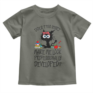 Funny Teacher Black Cat Toddler T Shirt Does This Shirt Make Me Look Professionally Developed