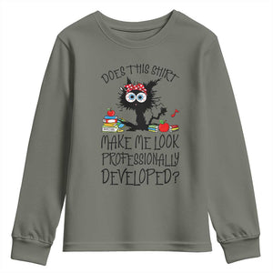Funny Teacher Black Cat Youth Sweatshirt Does This Shirt Make Me Look Professionally Developed