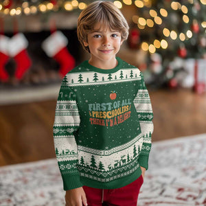 Funny Preschool Teacher Saying Ugly Christmas Sweater First Of All Preschoolers Think Im A Delight