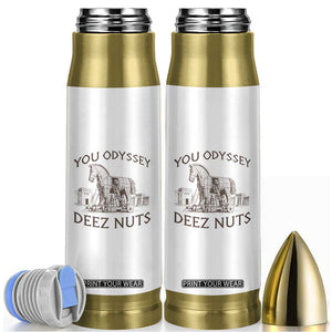 Funny You Odyssey Deez Nuts Trojan Horse Bullet Tumbler Ancient Greek History Meme Humor Gift TS12 White Print Your Wear