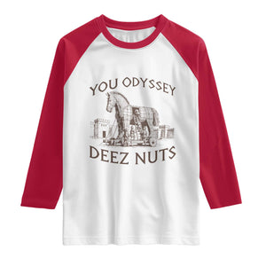 Funny You Odyssey Deez Nuts Trojan Horse Raglan Shirt Ancient Greek History Meme Humor Gift