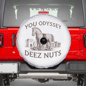 Funny You Odyssey Deez Nuts Trojan Horse Spare Tire Cover Ancient Greek History Meme Humor Gift TS12 White Print Your Wear