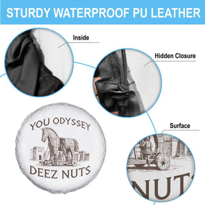 Funny You Odyssey Deez Nuts Trojan Horse Spare Tire Cover Ancient Greek History Meme Humor Gift TS12 Print Your Wear