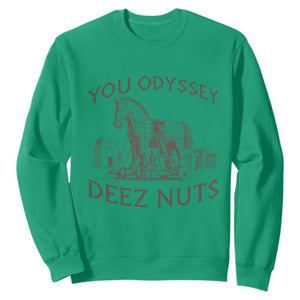 Funny You Odyssey Deez Nuts Trojan Horse Sweatshirt Ancient Greek History Meme Humor Gift