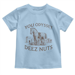 Funny You Odyssey Deez Nuts Trojan Horse Toddler T Shirt Ancient Greek History Meme Humor Gift
