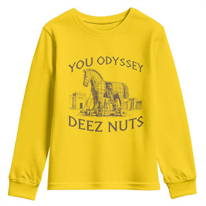 Funny You Odyssey Deez Nuts Trojan Horse Youth Sweatshirt Ancient Greek History Meme Humor Gift