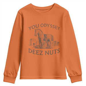 Funny You Odyssey Deez Nuts Trojan Horse Youth Sweatshirt Ancient Greek History Meme Humor Gift