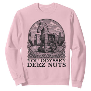 Funny You Odyssey Deez Nuts Trojan Horse Sweatshirt Ancient Greek History Gift