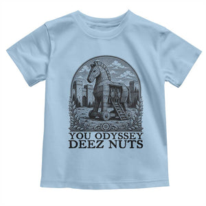 Funny You Odyssey Deez Nuts Trojan Horse Toddler T Shirt Ancient Greek History Gift