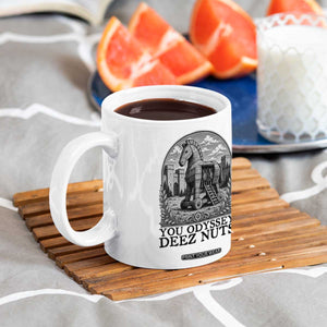 Funny You Odyssey Deez Nuts Trojan Horse Coffee Mug Ancient Greek History Gift TS12 Print Your Wear
