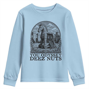 Funny You Odyssey Deez Nuts Trojan Horse Youth Sweatshirt Ancient Greek History Gift