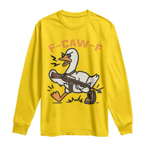 F Caw F Goose With Gun Long Sleeve Shirt Funny Rebellious Gift TS12 Daisy Print Your Wear